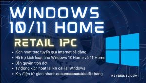 Bản quyền Windows 10, 11 Home (Bản Retail, kích hoạt trực tuyến)