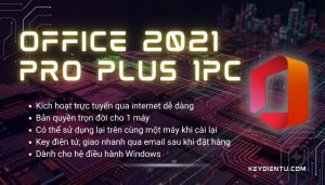 Bản quyền Microsoft Office 2021 Pro Plus (Kích hoạt trực tuyến)